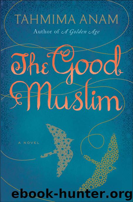 Good Muslim by Tahmima Anam