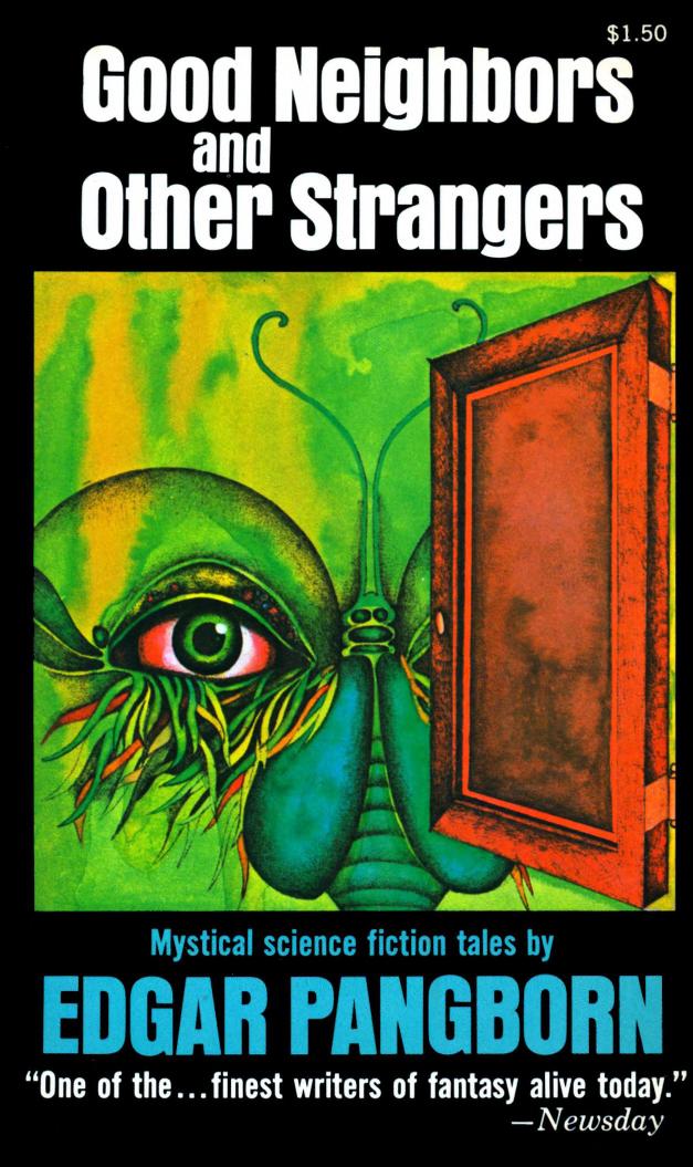 Good Neighbors and Other Strangers (1973) by Edgar Pangborn