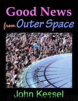 Good News From Outer Space by John Kessel