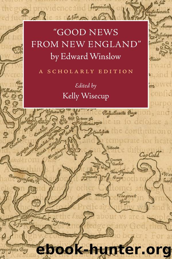 Good News from New England" by Edward Winslow by Wisecup Kelly;