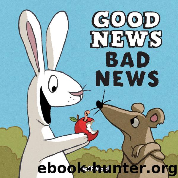 Good News, Bad News by Jeff Mack