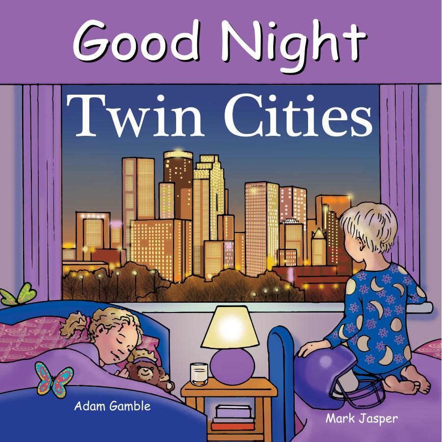 Good Night Twin Cities by Adam Gamble & Mark Jasper & Ruth Palmer