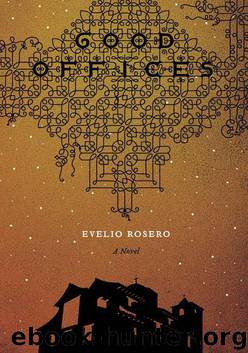 Good Offices by Rosero Evelio
