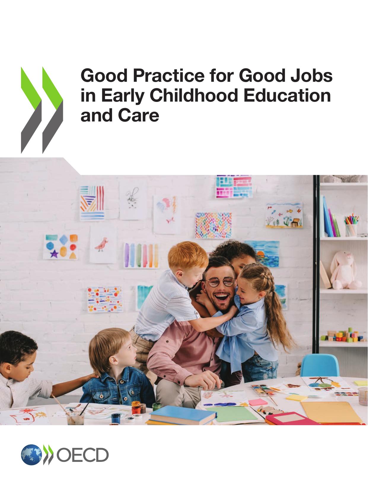 Good Practice for Good Jobs in Early Childhood Education and Care by Oecd