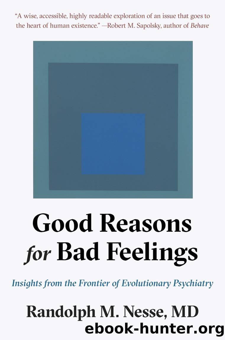 Good Reasons for Bad Feelings by Randolph M. Nesse MD