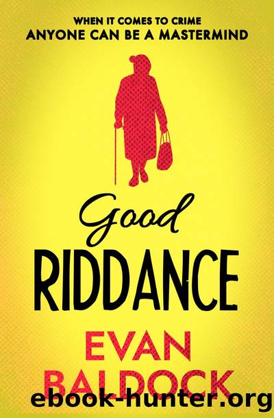 Good Riddance by Evan Baldock