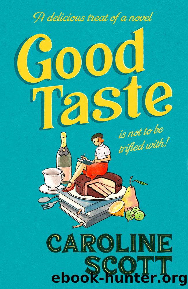 Good Taste by Caroline Scott