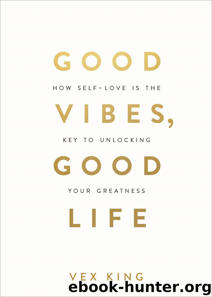 Good Vibes, Good Life by Vex King