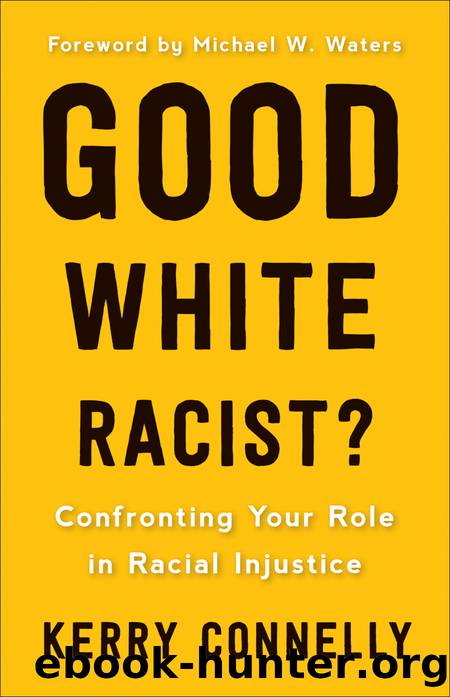 Good White Racist? by Kerry Connelly