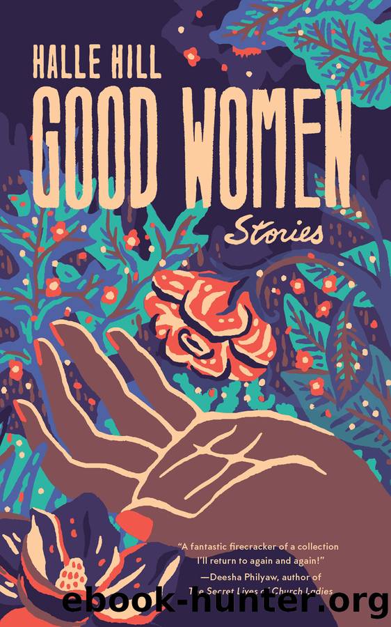 Good Women by Halle Hill
