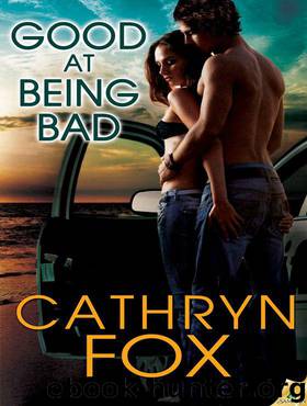 Good at Being Bad by Cathryn Fox