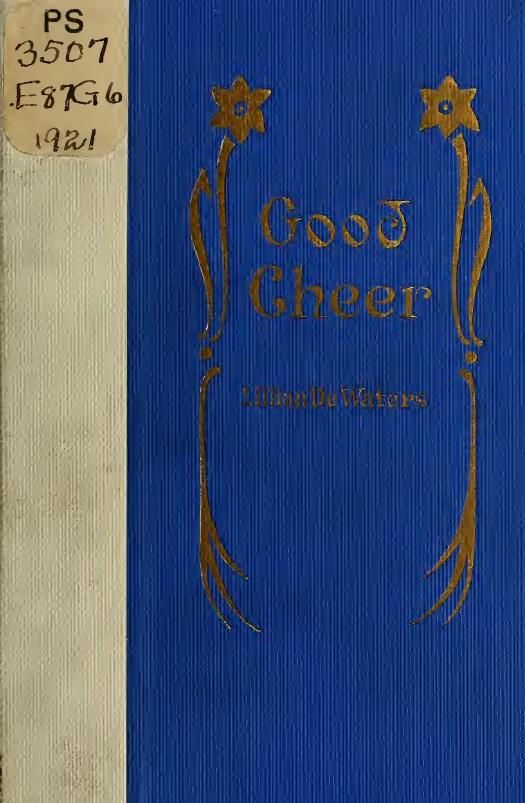 Good cheer by De Waters Lillian (Stephenson) Mrs. 1883-