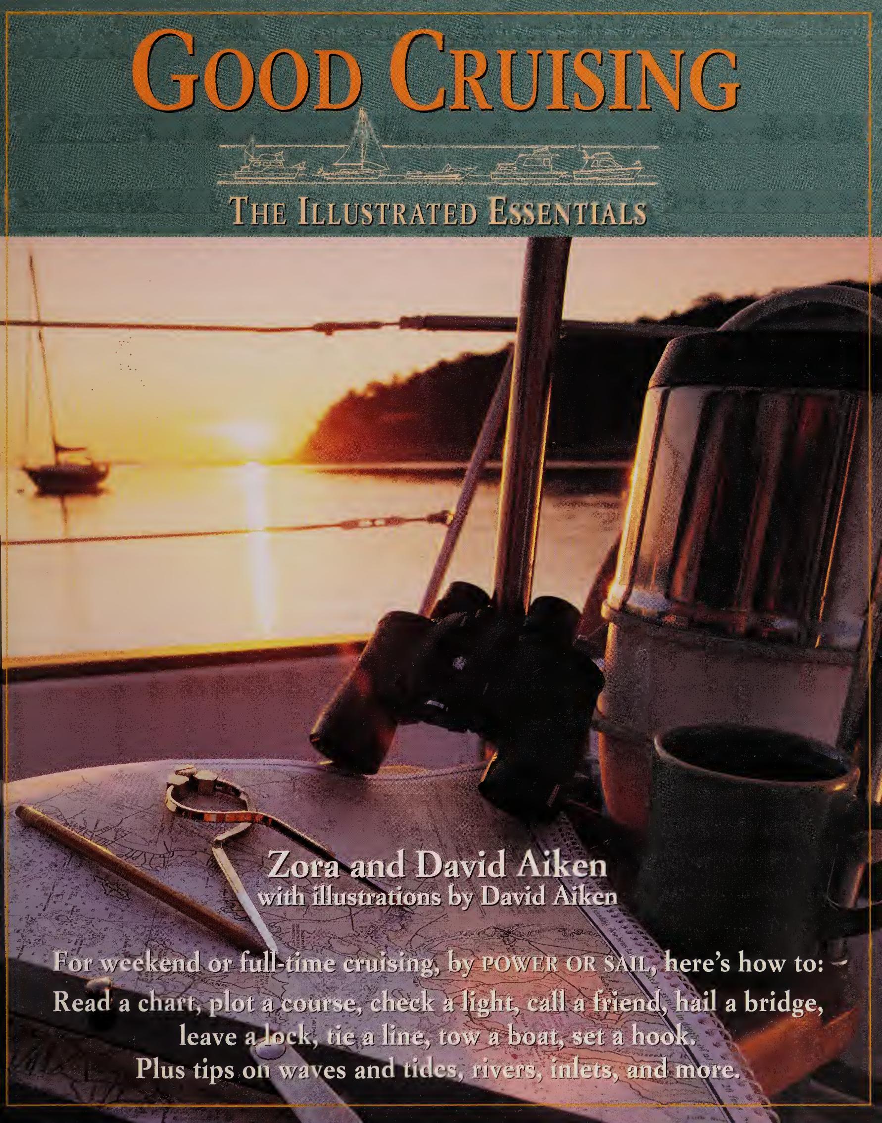 Good cruising : the illustrated essentials by Aiken Zora