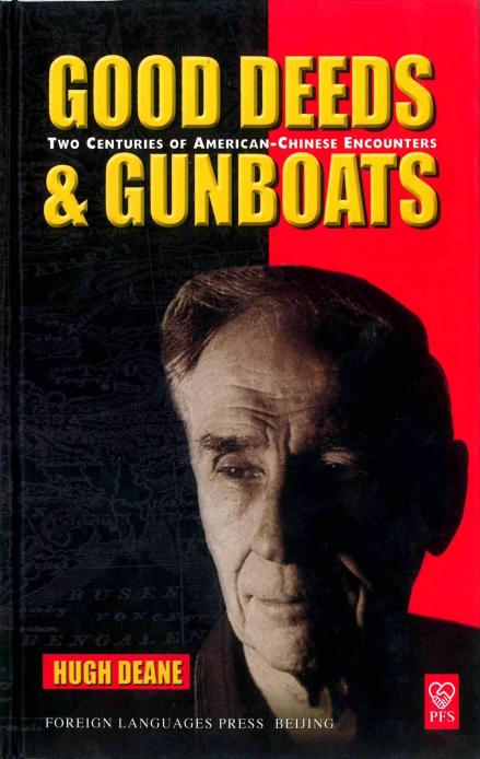 Good deeds & gunboats two centuries of American-Chinese encounters by Unknown