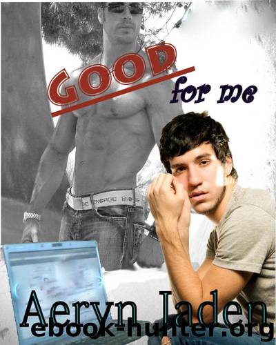 Good for Me by Jaden Aeryn