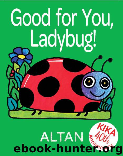 Good for You, Ladybug by Altan