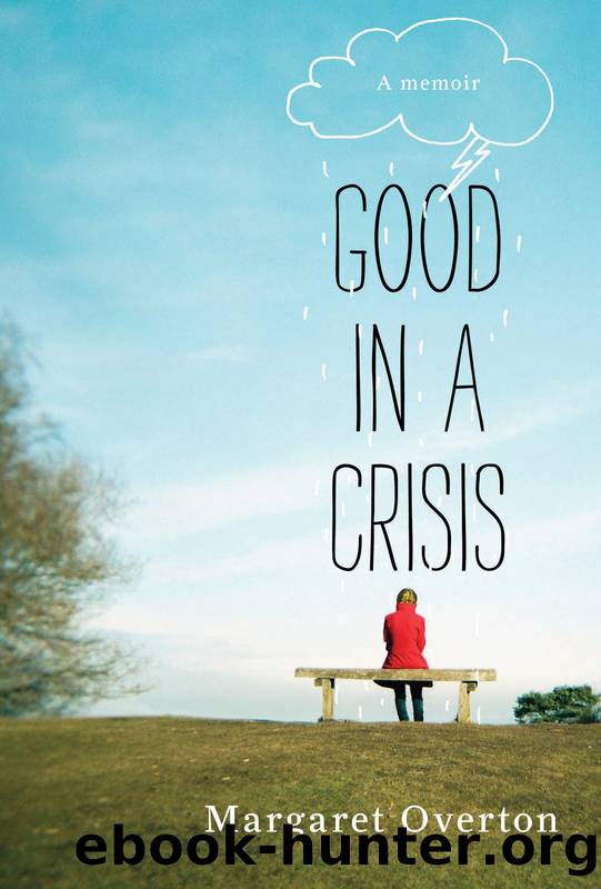 Good in a Crisis by Margaret Overton