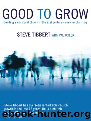 Good to Grow by Tibbert Steve;Taylor Val;