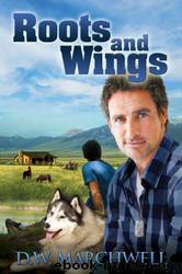 Good to Know [03] - Roots and Wings by D. W. Marchwell