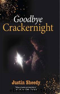 Goodbye Crackernight by Justin Sheedy
