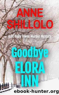 Goodbye Elora Inn: Totally Addictive Crime Fiction (A DC Holly Towns Mystery Novella) (A Port Alma Murder Mystery Book 8) by Anne Shillolo
