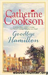 Goodbye Hamilton by Catherine Cookson