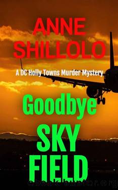Goodbye Sky Field: Totally Addictive Crime Fiction (A DC Holly Towns Murder Mystery) (A Port Alma Murder Mystery Book 6) by Anne Shillolo