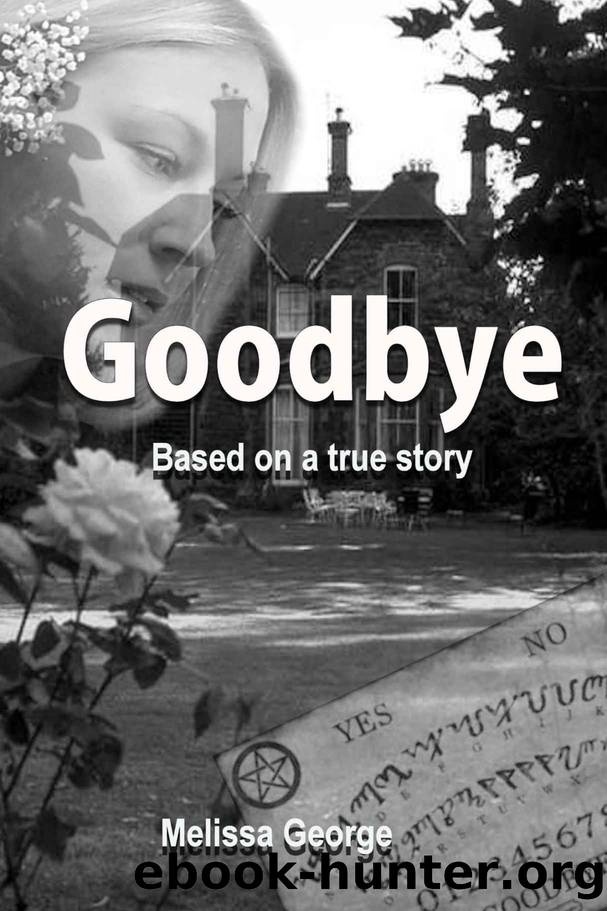 Goodbye by Melissa George