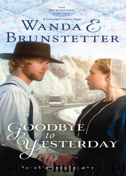 Goodbye to Yesterday by Wanda E. Brunstetter