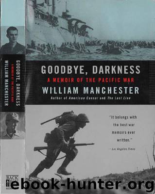 Goodbye, Darkness by William Manchester