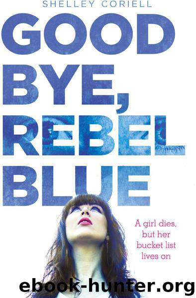 Goodbye, Rebel Blue by Shelley Coriell