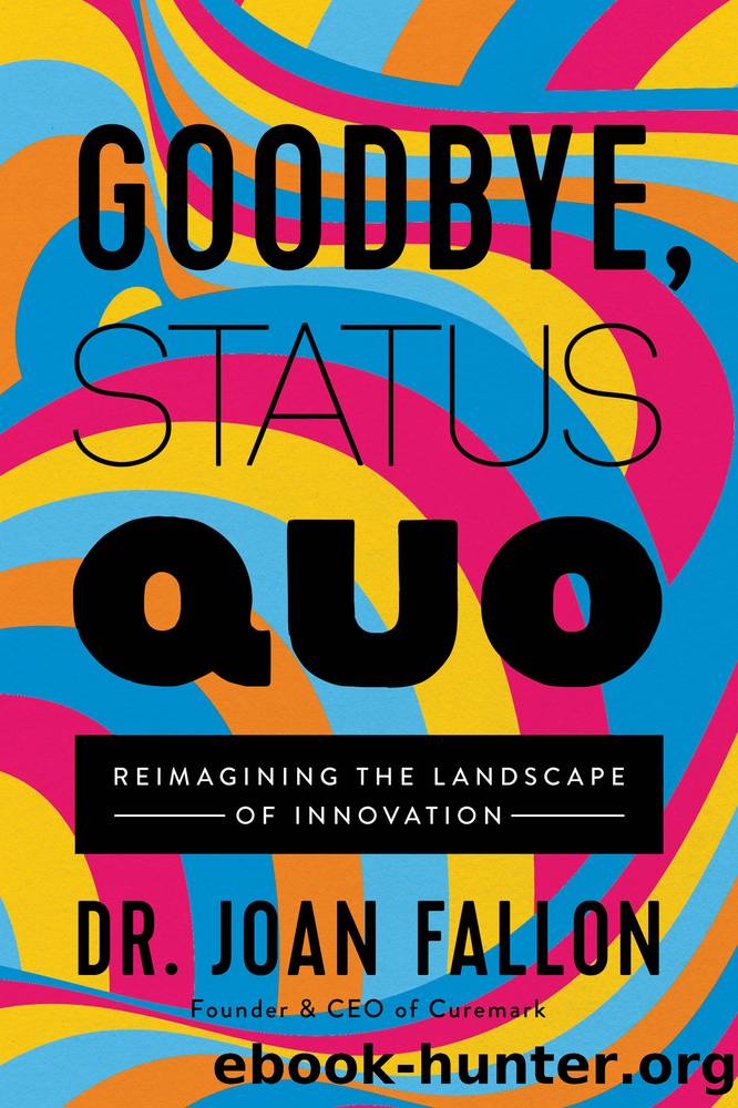 Goodbye, Status Quo by Joan Fallon