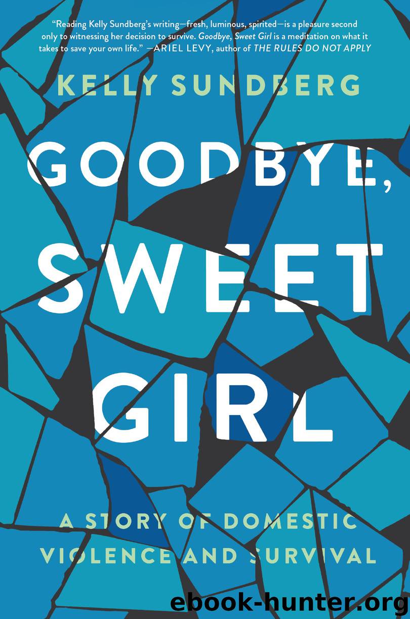 Goodbye, Sweet Girl by Kelly Sundberg