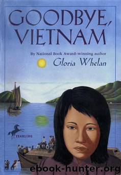 Goodbye, Vietnam by Gloria Whelan