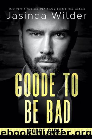 Goode To Be Bad by Jasinda Wilder