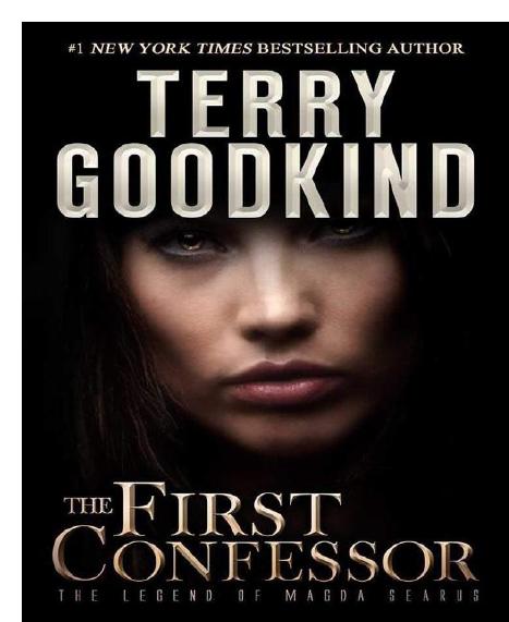 Goodkind, Terry - The First Confessor by Goodkind Terry