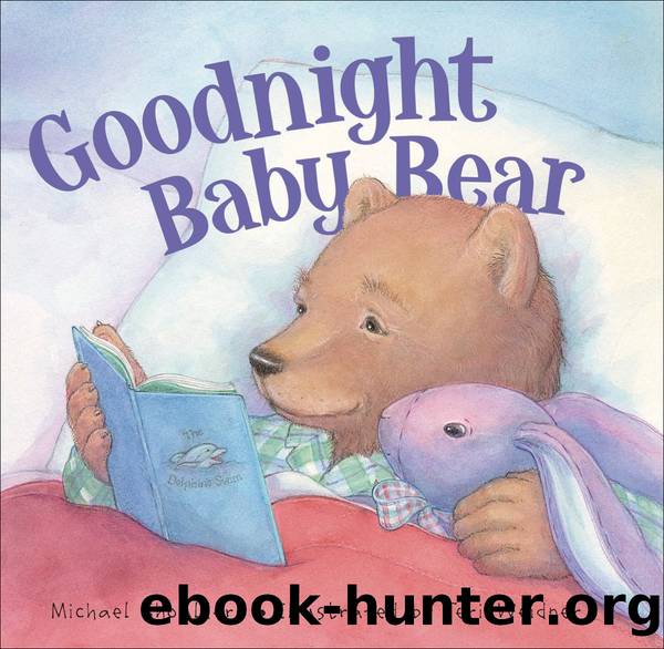 Goodnight Baby Bear by Michael Shoulders