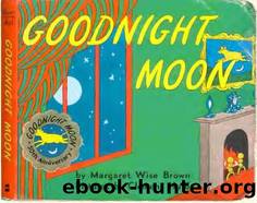 Goodnight Moon By Margaret Wise Brown by Unknown