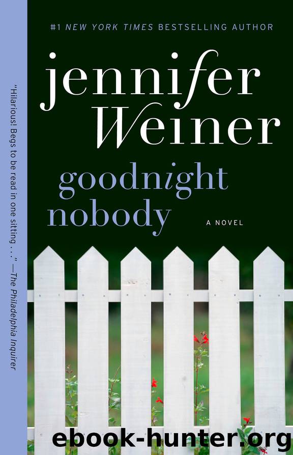 Goodnight Nobody by Jennifer Weiner