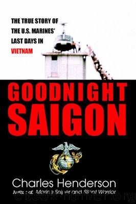 Goodnight Saigon by Charles Henderson