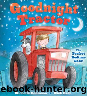 Goodnight Tractor by Michelle Robinson
