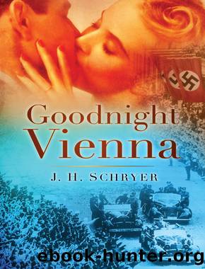 Goodnight Vienna by J H Schryer