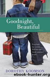 Goodnight, Beautiful: A Novel by Dorothy Koomson