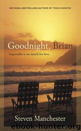 Goodnight, Brian by Steven Manchester