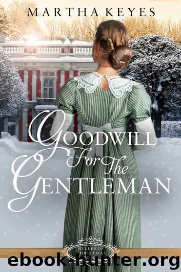 Goodwill for the Gentleman (Belles of Christmas Book 2) by Martha Keyes