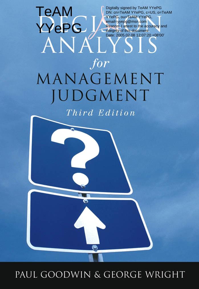 Goodwin P., Wright G. Decision Analysis for Management Judgment (2004)(3rd ed.)(en)(477s) by Unknown