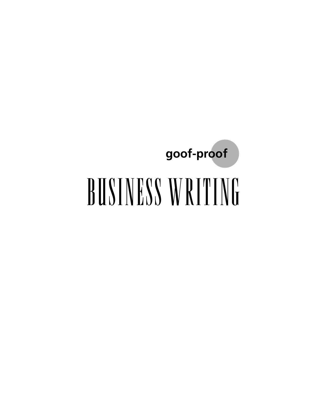 Goof-Proof Business Writing Writing & Journalism by Lauren Starkey