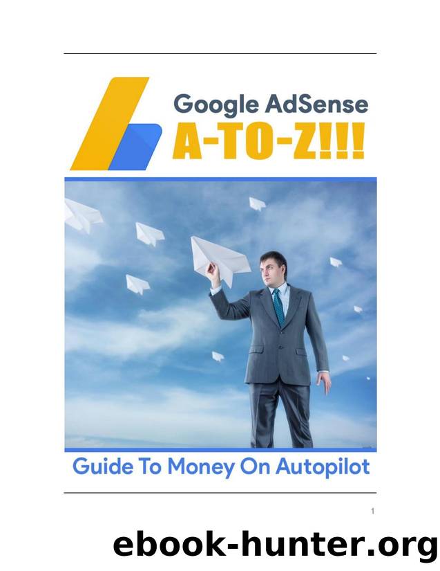 Google AdSense A to Z by JayKay Bak - UnselfishMarketer.com