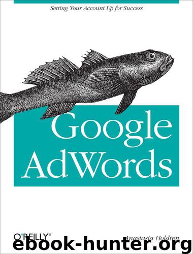 Google AdWords: Managing Your Advertising Program by Holdren Anastasia