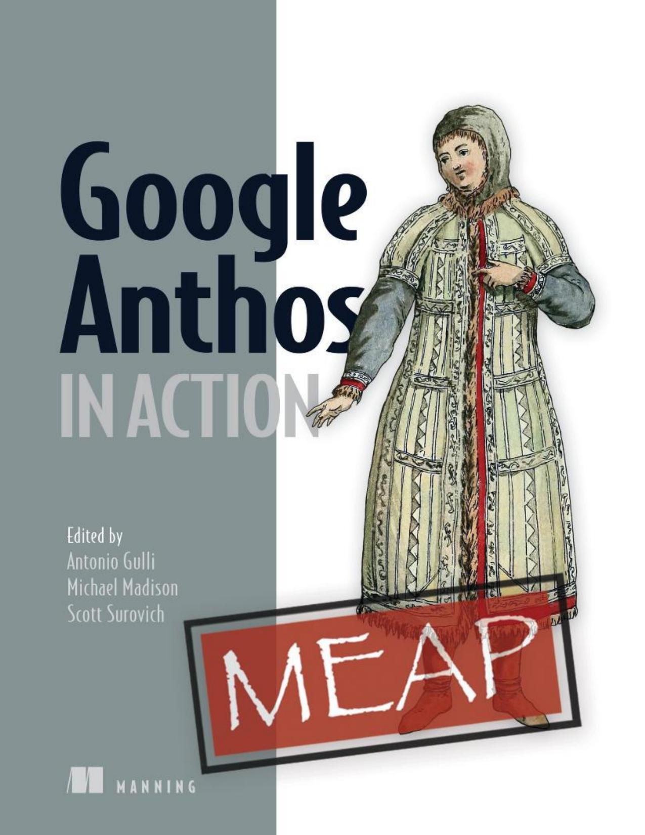 Google Anthos in Action (MEAP V13) by Antonio Gulli